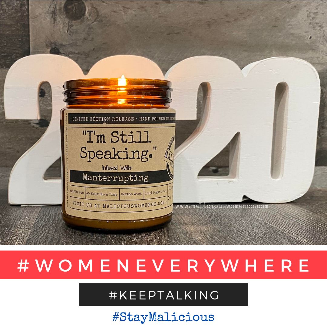 I'm Still Speaking - Infused With "Manterrupting" Scent Pear & Ivy
