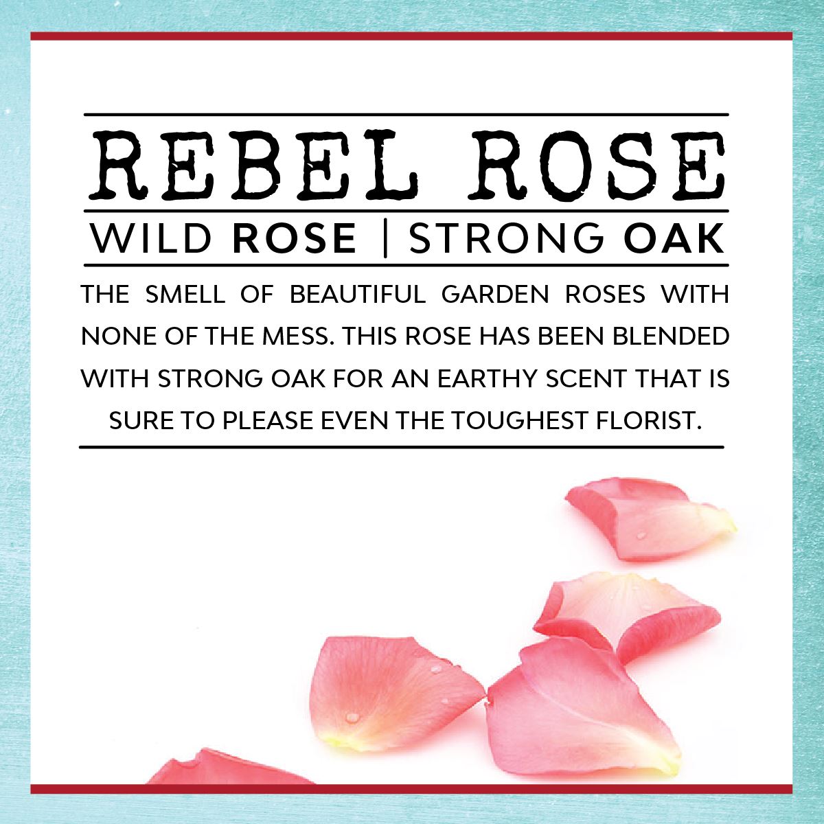 I Can Buy My Own Flowers - Infused With "Revenge Without Remorse" Scent: Rebel Rose