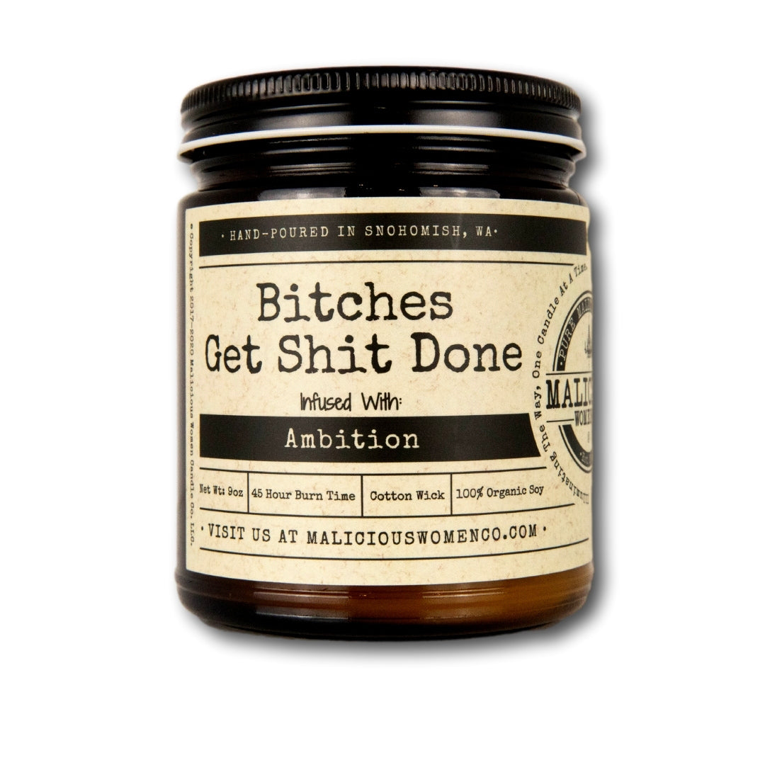 Bitches Get Shit Done - Infused with "Ambition" Scent: Pink Chandelier