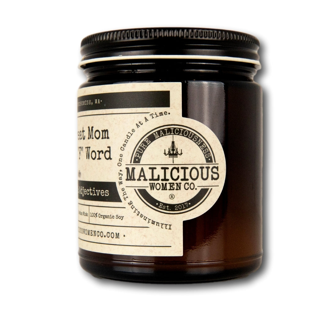 Every Great Mom Says The "F" Word - Infused with "Nouns, Verbs & Adjectives" Scent: Espresso Yo Self