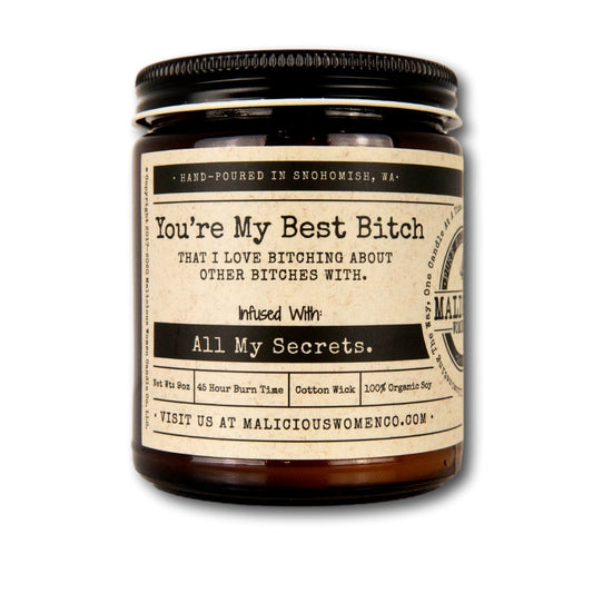 You're My Best Bitch - Infused with "All My Secrets" Scent: Pink Chandelier