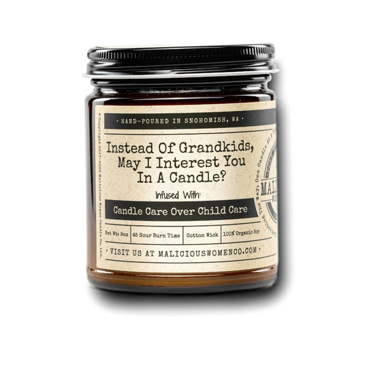 Instead Of Grandkids, May I Interest You In A Candle? Infused With: "Candle Care Over Child Care" Scent: Cotton Candy & Pine